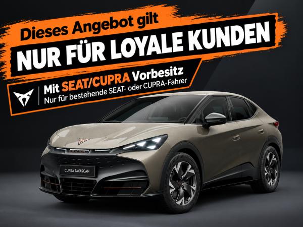 Cupra Tavascan 🔥 Loyalisierung❗️Aktion bis 19.10.2026